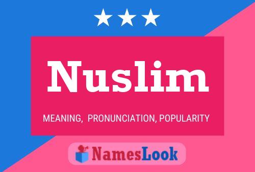 Póster del nombre Nuslim