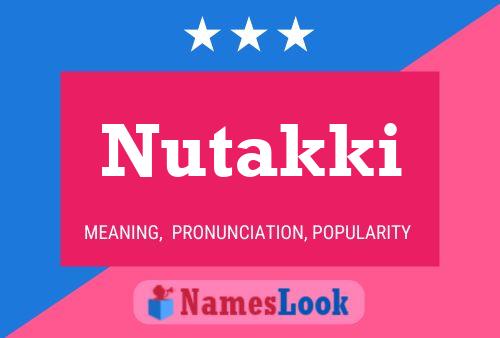 Póster del nombre Nutakki