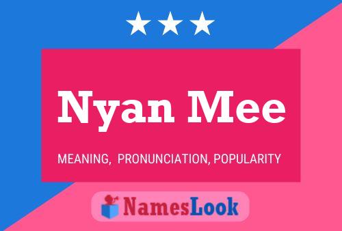 Póster del nombre Nyan Mee