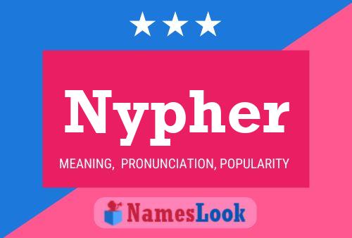 Póster del nombre Nypher