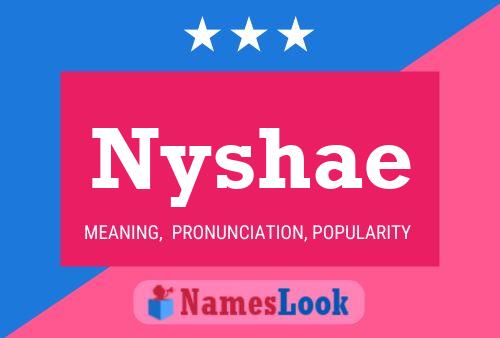 Póster del nombre Nyshae