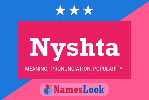 Póster del nombre Nyshta