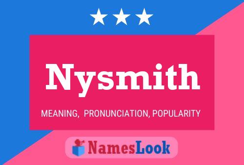 Póster del nombre Nysmith