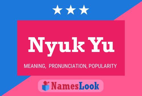 Póster del nombre Nyuk Yu