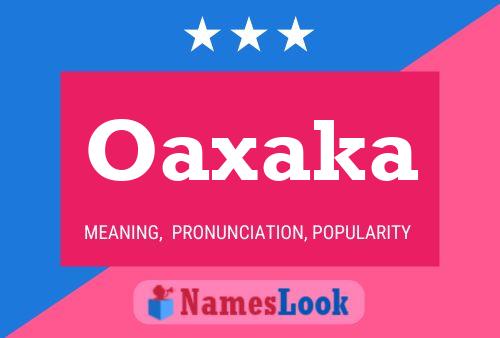 Póster del nombre Oaxaka