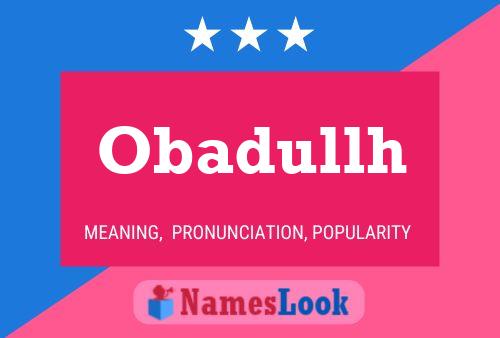 Póster del nombre Obadullh