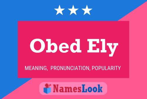 Póster del nombre Obed Ely