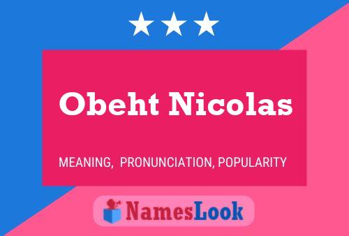 Póster del nombre Obeht Nicolas