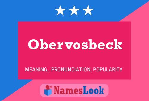 Póster del nombre Obervosbeck