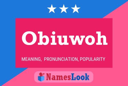 Póster del nombre Obiuwoh