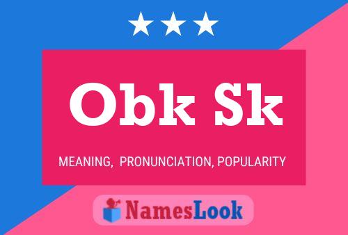 Póster del nombre Obk Sk