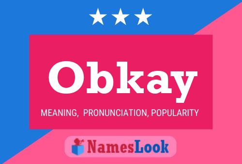 Póster del nombre Obkay