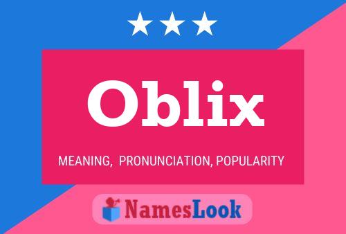 Póster del nombre Oblix