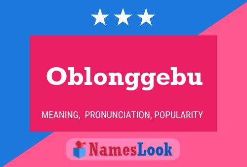 Póster del nombre Oblonggebu