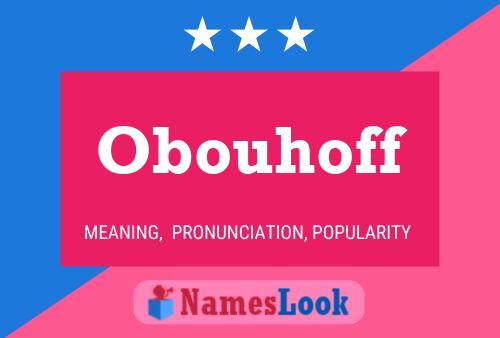 Póster del nombre Obouhoff