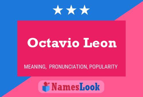 Póster del nombre Octavio Leon