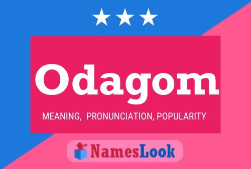 Póster del nombre Odagom