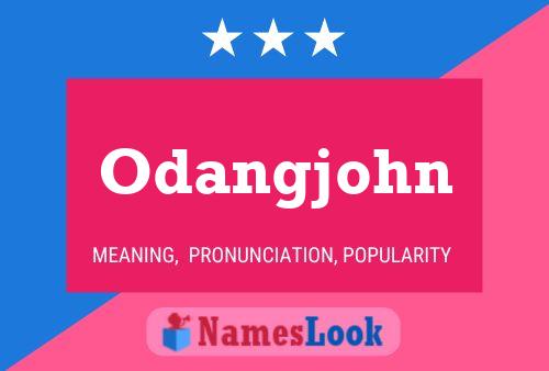 Póster del nombre Odangjohn