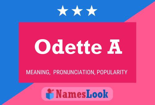 Póster del nombre Odette A