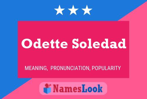 Póster del nombre Odette Soledad