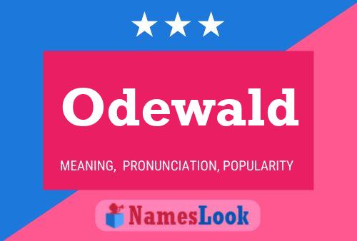 Póster del nombre Odewald