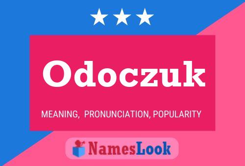 Póster del nombre Odoczuk