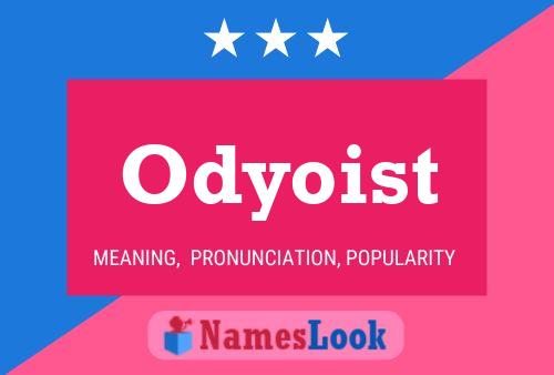 Póster del nombre Odyoist