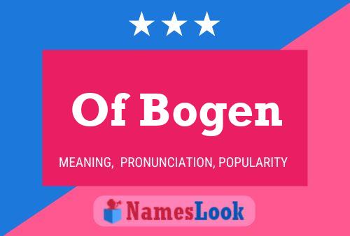 Póster del nombre Of Bogen