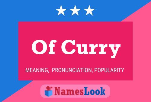 Póster del nombre Of Curry