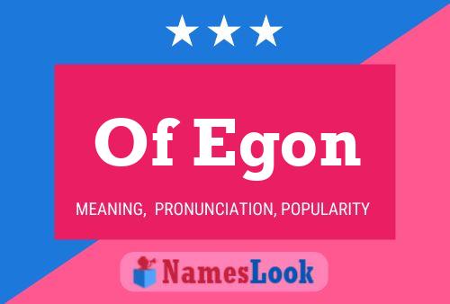 Póster del nombre Of Egon