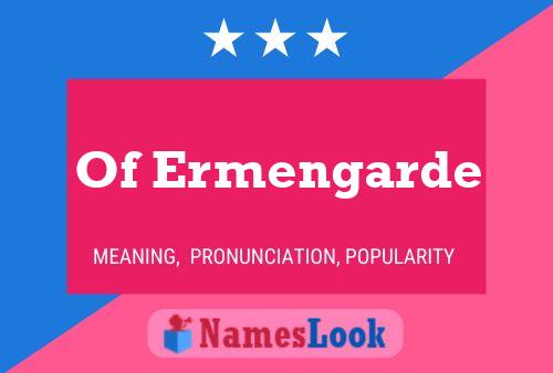 Póster del nombre Of Ermengarde