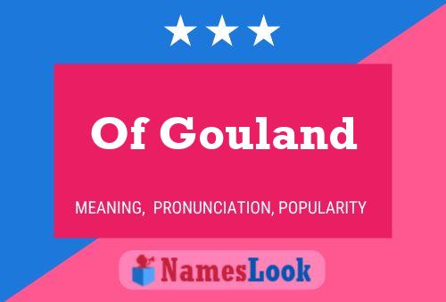 Póster del nombre Of Gouland