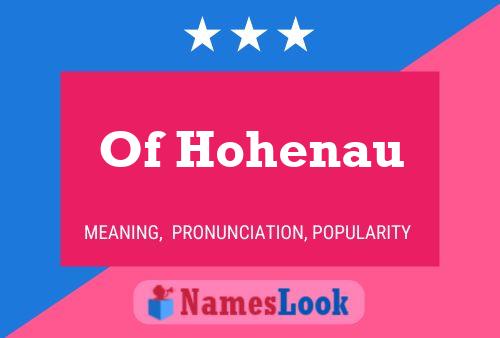 Póster del nombre Of Hohenau