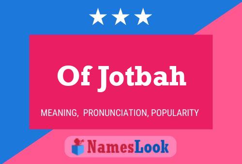 Póster del nombre Of Jotbah