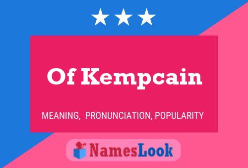 Póster del nombre Of Kempcain