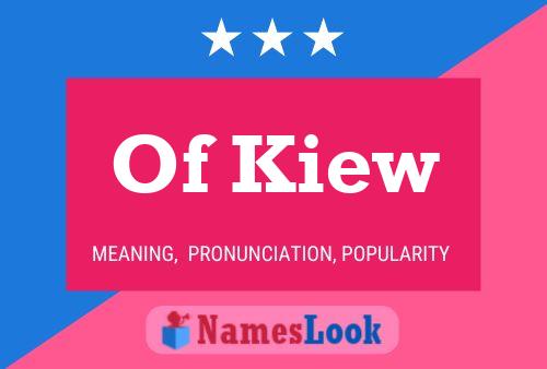 Póster del nombre Of Kiew