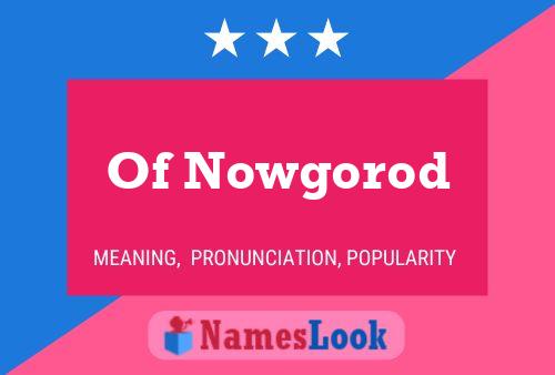 Póster del nombre Of Nowgorod