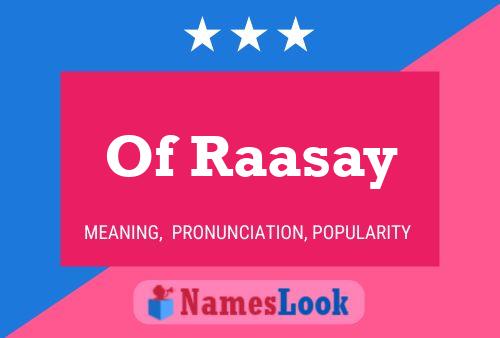 Póster del nombre Of Raasay