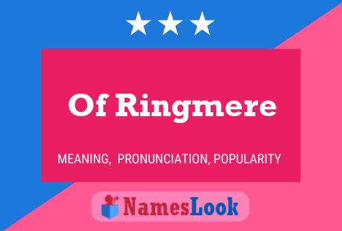 Póster del nombre Of Ringmere