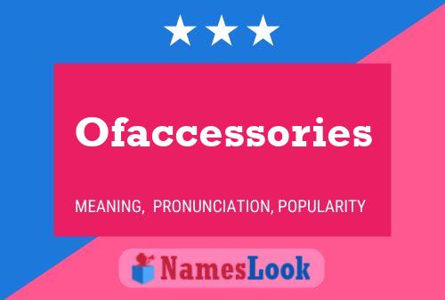 Póster del nombre Ofaccessories