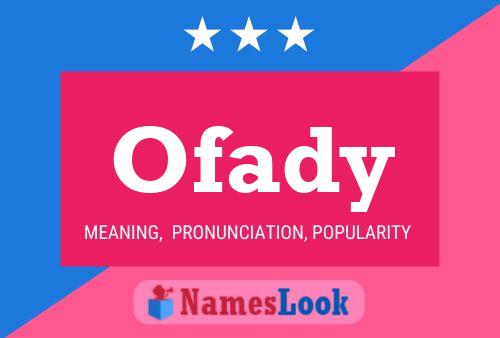 Póster del nombre Ofady