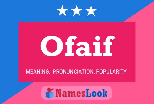 Póster del nombre Ofaif