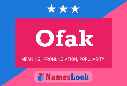 Póster del nombre Ofak