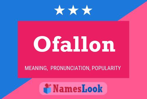 Póster del nombre Ofallon