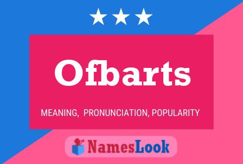 Póster del nombre Ofbarts