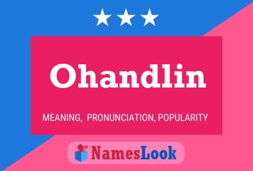 Póster del nombre Ohandlin