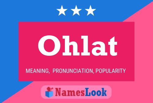 Póster del nombre Ohlat