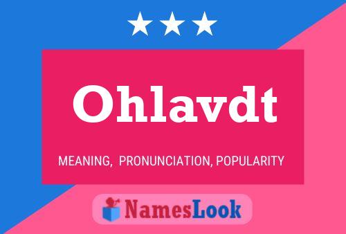 Póster del nombre Ohlavdt