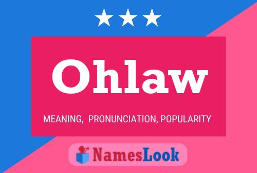 Póster del nombre Ohlaw