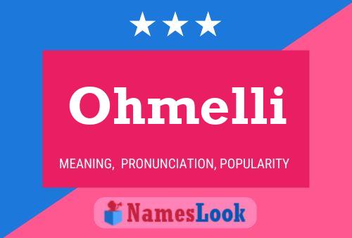 Póster del nombre Ohmelli